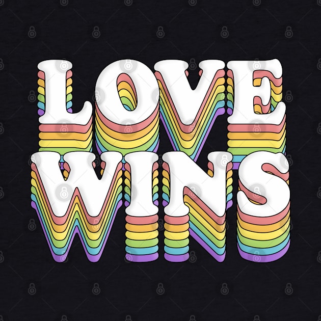 LOVE WINS // LGBT Rainbow Pride by DankFutura